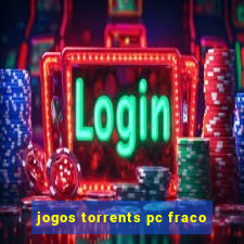 jogos torrents pc fraco